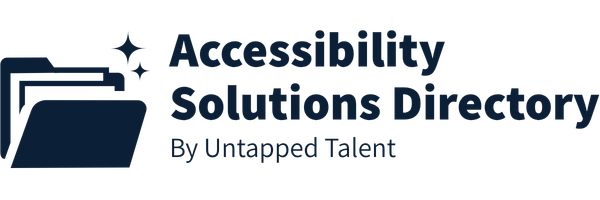 Accessibility Solutions Directory by Untapped Talent